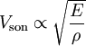 V_{\rm son} \propto \sqrt{\frac{E}{\rho}}