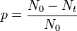 p=\frac{N_0-N_t}{N_0}