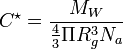  Cˆ\star = \frac {M_W}{\frac {4}{3} \Pi R_gˆ3 N_a}