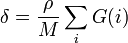 \delta = \frac {\rho} {M} \sum_{i} G(i)