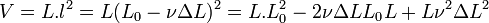 V=L.lˆ2=L(L_0-\nu\Delta L)ˆ2=L.L_0ˆ2-2\nu\Delta L L_0 L+L \nuˆ2\Delta Lˆ2